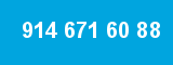 914 671 60 88 914 671 60 88
